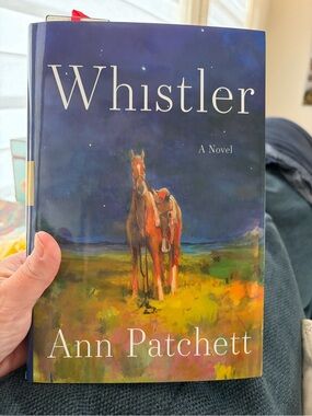 Whistler by Ann Patchett hardback